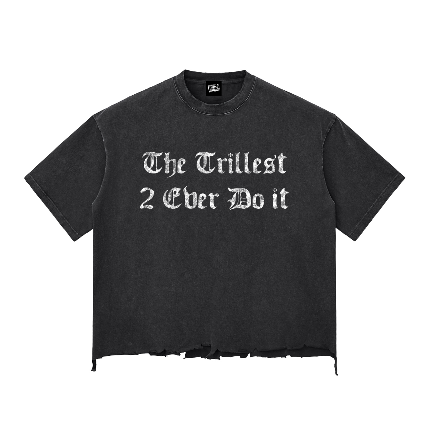 TRILLION “2TRILL” TEE